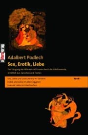Cover von Sex, Erotik, Liebe. Der Umgang der Männer mit Frauen durch die Jahrtausende, ermittelt aus Sprachen und Texten