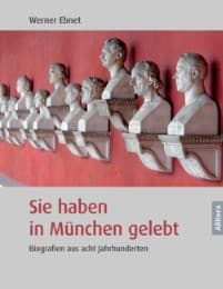 Cover von Sie haben in München gelebt