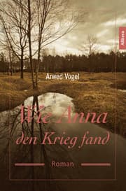 Cover von Wie Anna den Krieg fand