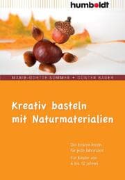 Cover von Kreativ basteln mit Naturmaterialien