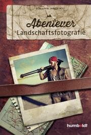 Cover von Abenteuer Landschaftsfotografie