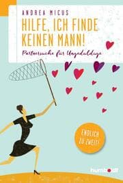 Cover von Hilfe, ich finde keinen Mann