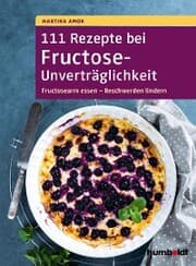 Cover von 111 Rezepte bei Fructose-Unverträglichkeit