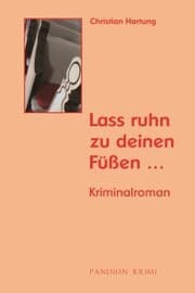Cover von Lass ruhn zu deinen Füßen: Kriminalroman (Michael Held Krimi - Reihe Band 1)