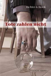 Cover von Tote zahlen nicht: Kriminalroman