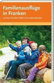 Cover von Familienausflüge in Franken