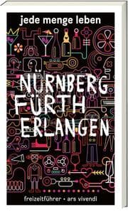 Cover von Jede Menge Leben Nürnberg, Fürth und Erlangen