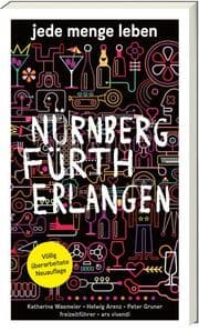 Cover von Jede Menge Leben - Nürnberg, Fürth, Erlangen