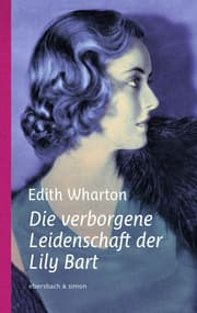 Cover von Die verborgene Leidenschaft der Lily Bart