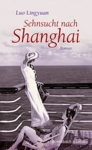 Cover von Sehnsucht nach Shanghai