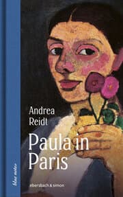 Cover von Paula in Paris. Paula Modersohn-Becker in der Welthauptstadt der Kunst