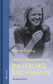 Cover von Annäherungen an Ingeborg Bachmann