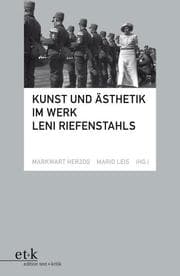 Cover von Kunst und Ästhetik im Werk Leni Riefenstahls