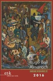 Cover von Hugo Ball Almanach, Neue Folge 7/2016