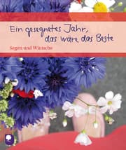 Cover von Ein gesegnetes Jahr, das wäre das Beste