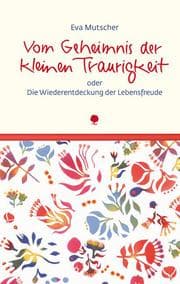 Cover von Vom Geheimnis der kleinen Traurigkeit