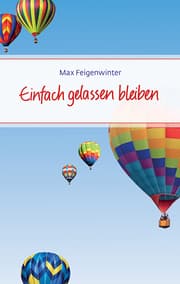 Cover von Einfach gelassen bleiben
