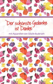 Cover von Der schönste Gedanke ist Danke