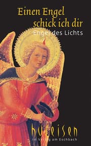 Cover von Einen Engel schick ich dir - Engel des Lichts