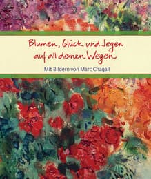 Cover von Blumen, Glück und Segen auf all deinen Wegen