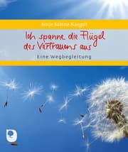 Cover von Ich spanne die Flügel des Vertrauens aus