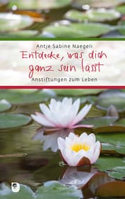 Cover von Entdecke, was dich ganz sein lässt