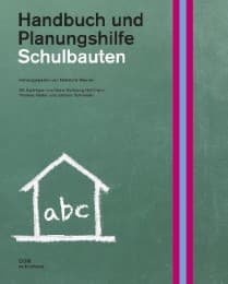 Cover von Schulbauten - Handbuch und Planungshilfe