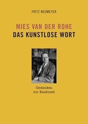 Cover von Mies van der Rohe - Das kunstlose Wort