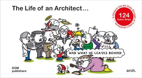 Cover von The Life of an Architect ... and what he leaves behind