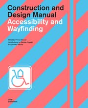 Cover von Accessibility and Wayfinding. Construction and Design Manual