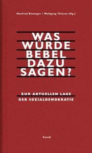 Cover von Was würde Bebel dazu sagen?