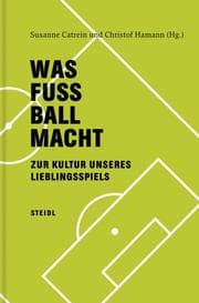 Cover von Was Fußball macht
