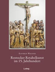 Cover von Rostocker Retabelkunst im 15. Jahrhundert