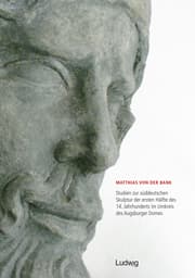 Cover von Studien zur süddeutschen Skulptur der ersten Hälfte des 14.Jahrhunderts im Umkreis des Augsburger Domes