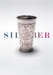 Cover von Silber aus der Sammlung des Kieler Stadt- und Schifffahrtsmuseums