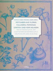 Cover von Festgaben aus Floras Füllhorn, Pomonas Gärten und vom Helikon