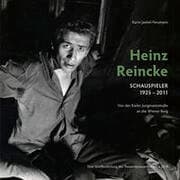 Cover von Heinz Reincke, Schauspieler (1925-2011): Von der Kieler Jungmannstraße an die Wiener Burg