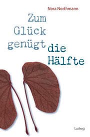 Cover von Zum Glück genügt die Hälfte