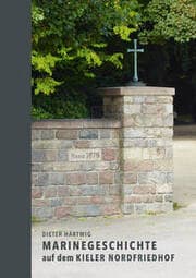 Cover von Marinegeschichte auf dem Kieler Nordfriedhof
