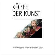 Cover von Köpfe der Kunst - Portraitfotografien von Ute Boeters 1977-2023