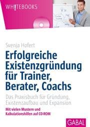 Cover von Erfolgreiche Existenzgründung für Trainer, Berater, Coachs