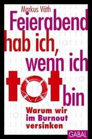 Cover von Feierabend hab ich, wenn ich tot bin