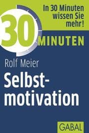 Cover von 30 Minuten Selbstmotivation