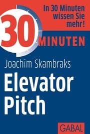 Cover von 30 Minuten Elevator Pitch