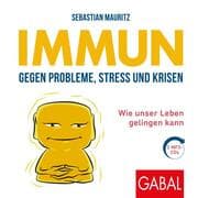 Cover von Immun gegen Probleme, Stress und Krisen