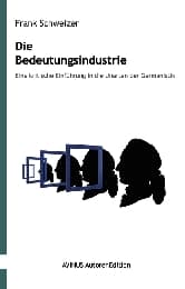 Cover von Die Bedeutungsindustrie
