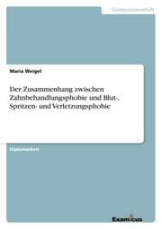 Cover von Der Zusammenhang zwischen Zahnbehandlungsphobie und Blut-, Spritzen- und Verletzungsphobie
