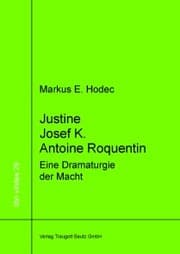 Cover von Justine - Josef K. - Antoine Roquentin