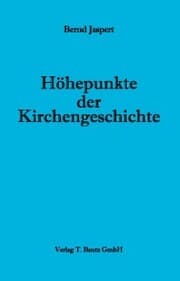 Cover von Höhepunkte der Kirchengeschichte