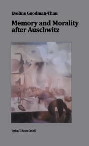 Cover von Memory and Morality after Auschwitz